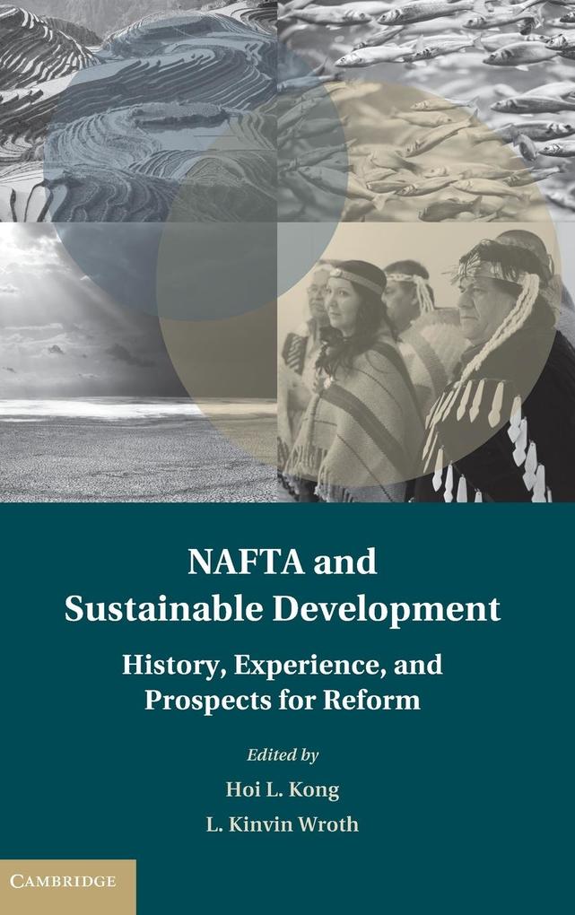 NAFTA and Sustainable Development von Cambridge University Press