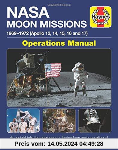 NASA Moon Missions Operations Manual: 1969-1972 (Apollo 12, 14, 15, 16 and 17) (Haynes Manuals)