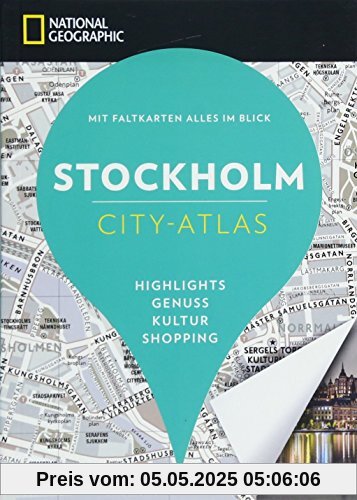 NATIONAL GEOGRAPHIC City-Atlas Stockholm. Highlights, Genuss, Kultur, Shopping. Reiseführer, Stadtplan und Faltkarte in einem. NEU 2018 NATIONAL GEOGRAPHIC City-Atlas Stockholm. Highlights, Genuss, Kultur, Shopping. Reiseführer, Stadtplan und Faltkarte in einem. NEU 2018