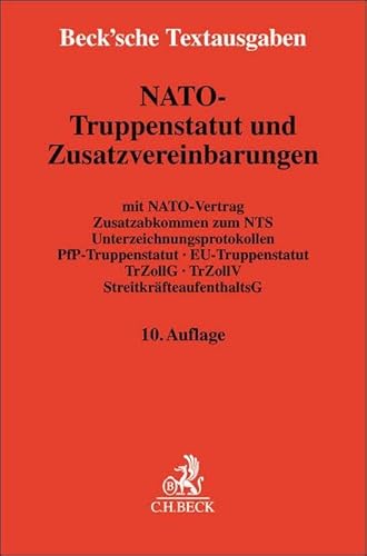 NATO-Truppenstatut und Zusatzvereinbarungen: mit NATO-Vertrag, Zusatzabkommen zum NATO-Truppenstatut, Unterzeichnungsprotokollen, PfP-Truppenstatut, ... 1. Januar 2024 (Beck'sche Textausgaben)