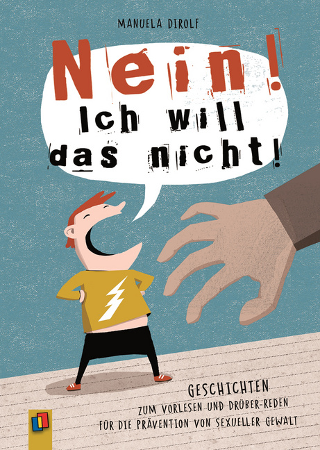 NEIN! Ich will das nicht! Geschichten zum Vorlesen und Drüber-Reden für die Prävention von sexueller Gewalt von Verlag an der Ruhr