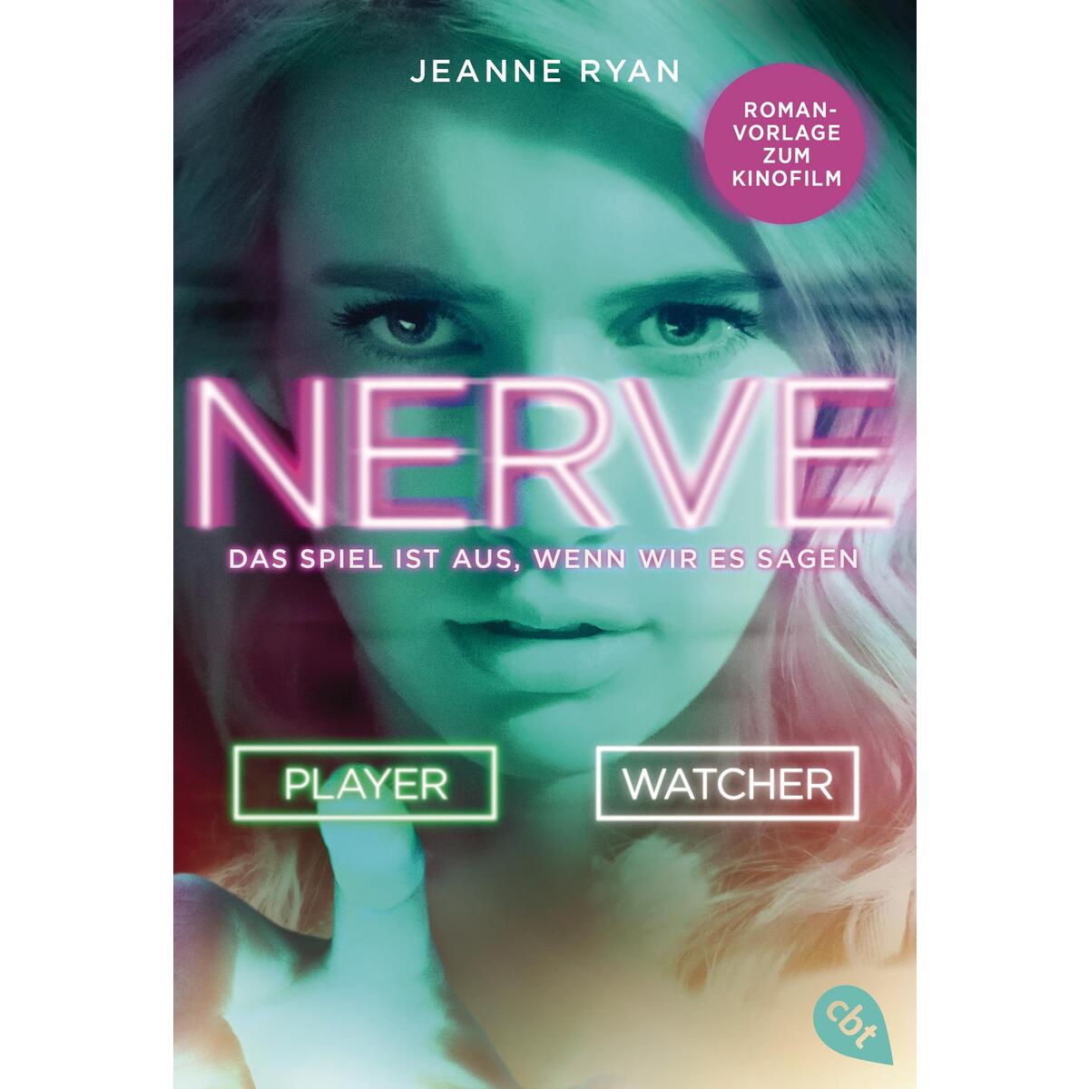 NERVE - Das Spiel ist aus, wenn wir es sagen von cbt