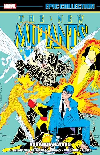 NEW MUTANTS EPIC COLLECTION: ASGARDIAN WARS (The New Mutants Epic Collection) von Marvel Universe