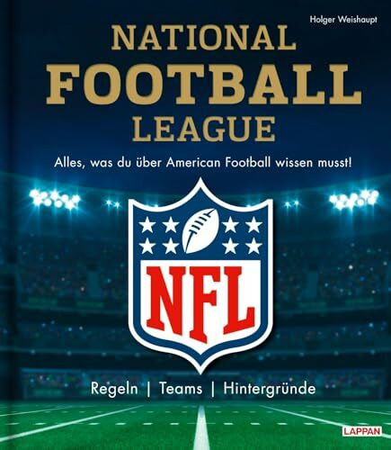 NFL: National Football League – Alles, was du über American Football wissen musst: Regeln, Tea...