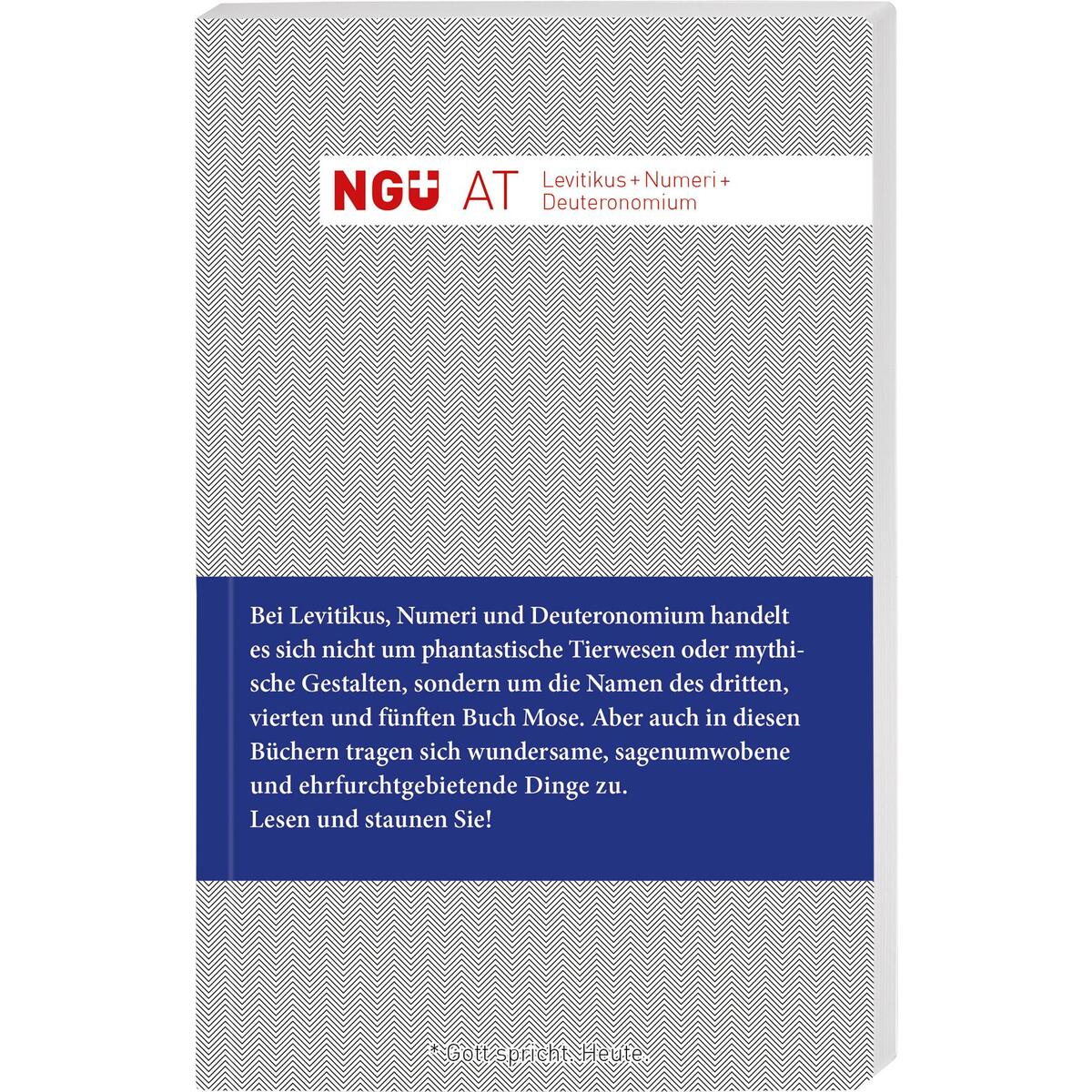 NGÜ AT: Levitikus + Numeri + Deuteronomium von Deutsche Bibelges.