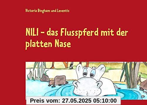 NILI - das Flusspferd mit der platten Nase NILI - das Flusspferd mit der platten Nase
