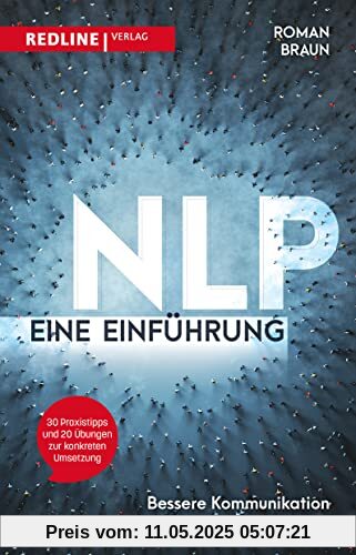 NLP – Eine Einführung: Kommunikation als Führungsinstrument