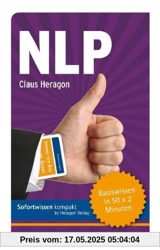 NLP: Basiswissen in 50 x 2 Minuten