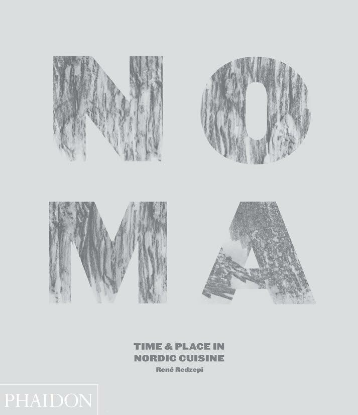 NOMA - Zeit und Ort in der nordischen Küche