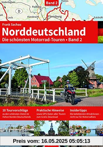 NORDDEUTSCHLAND Band 2: Die schönsten Motorrad-Touren (Alpentourer Tourguide: Motorrad-Reisebücher zu Europas schönsten Zielen)
