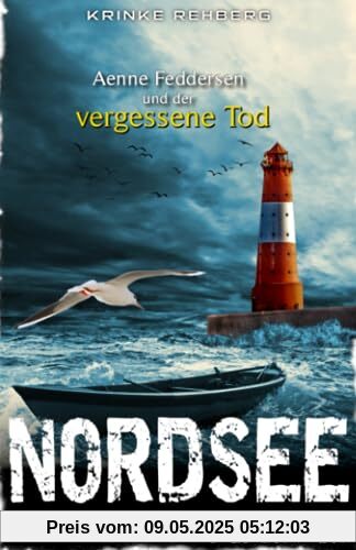 NORDSEE-KRIMI - Aenne Feddersen und der vergessene Tod: Küstenkrimi NORDSEE-KRIMI - Aenne Feddersen und der vergessene Tod: Küstenkrimi
