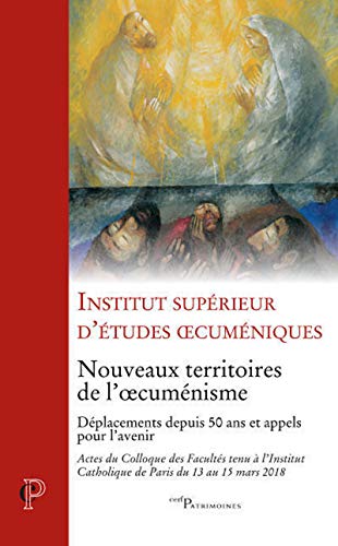 NOUVEAUX TERRITOIRES DE L'OECUMENISME NOUVEAUX TERRITOIRES DE L'OECUMENISME von CERF
