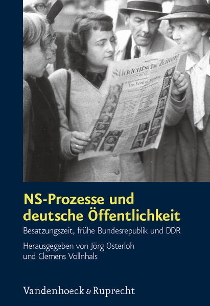 NS-Prozesse und deutsche Öffentlichkeit von Vandenhoeck + Ruprecht