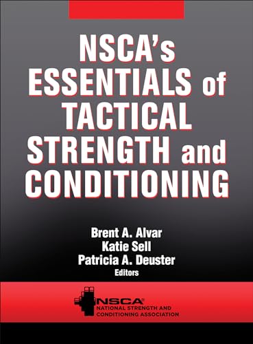 NSCA's Essentials of Tactical Strength and Conditioning von Human Kinetics Publishers