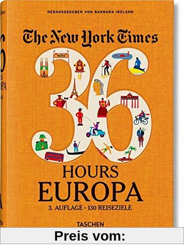 NYT. 36 Hours. Europa. 3. Auflage