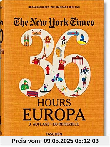 NYT. 36 Hours. Europa. 3. Auflage