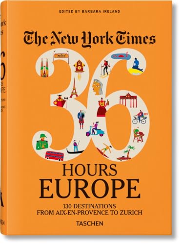 The New York Times 36 Hours. Europa. 3.a edición von TASCHEN