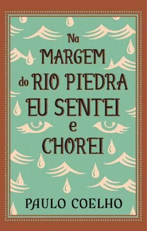 Na Margem do Rio Piedra Eu Sentei e Chorei