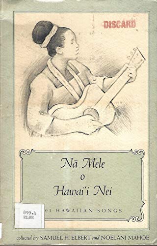 Na Mele O Hawai'i Nei: 101 Hawaiian Songs