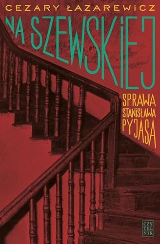 Na Szewskiej: Sprawa Stanisława Pyjasa Na Szewskiej: Sprawa Stanisława Pyjasa von Czytelnik