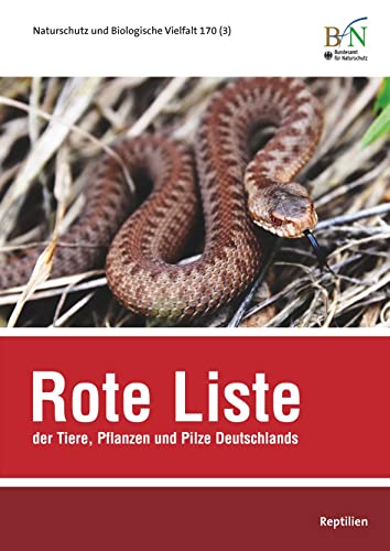 NaBiV Heft 170/3: Rote Liste der Tiere, Pflanzen und Pilze Deutschlands - Reptilien: Naturschutz und Biologische Vielfalt Heft 170 Bd. 3 (TX122) von Landwirtschaftsvlg Münster
