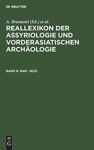Nab - Nuzi (Reallexikon der Assyriologie und Vorderasiatischen Archäologie, Band 9)