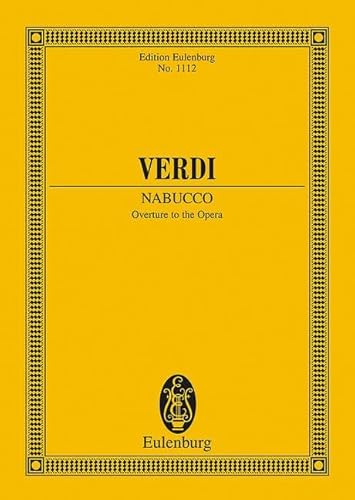 Nabucco: Ouvertüre. Orchester. Studienpartitur. (Eulenburg Studienpartituren)