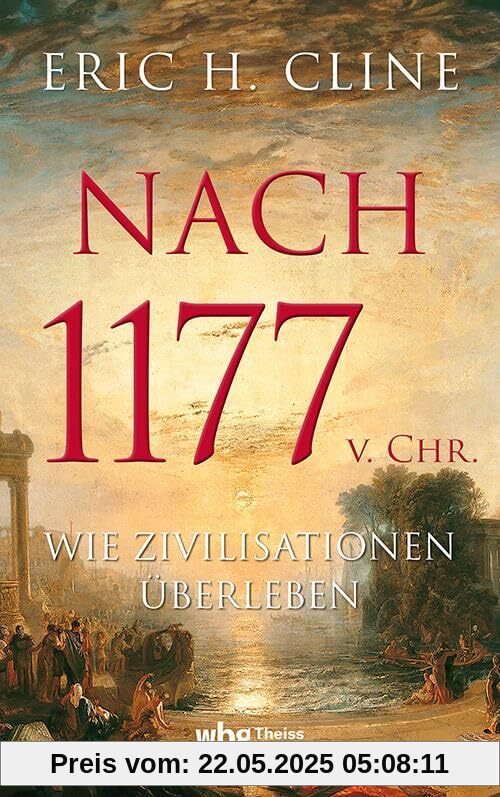 Nach 1177 v. Chr.: Wie Zivilisationen überleben