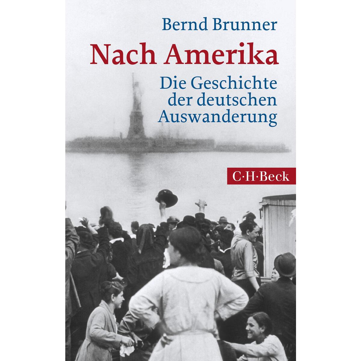 Nach Amerika von C.H. Beck