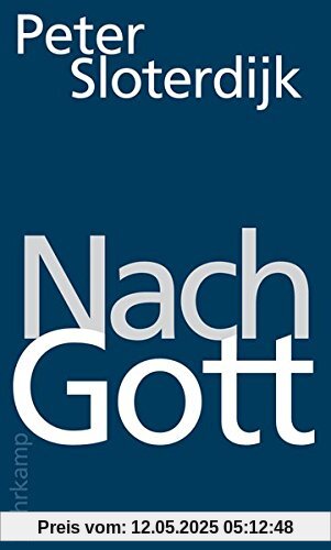 Nach Gott: Glaubens- und Unglaubensversuche