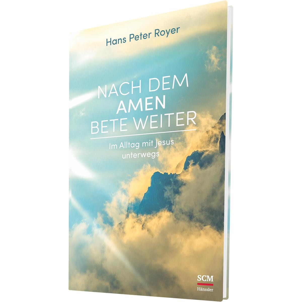 Nach dem Amen bete weiter Nach dem Amen bete weiter von SCM Hänssler