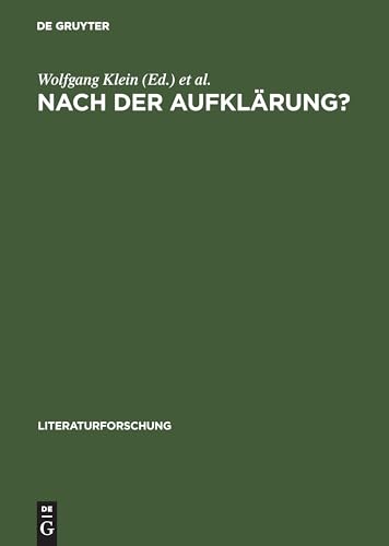 Nach der Aufklärung?: Beiträge zum Diskurs der Kulturwissenschaften (LiteraturForschung) von de Gruyter
