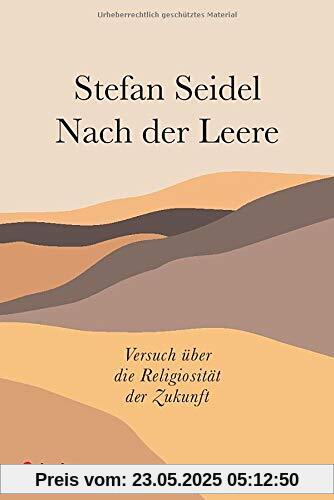 Nach der Leere: Versuch über die Religiosität der Zukunft