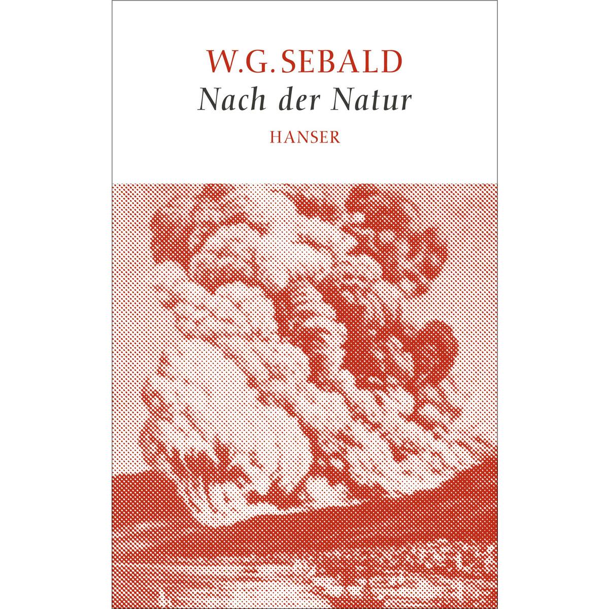 Nach der Natur Sebald von Carl Hanser Verlag