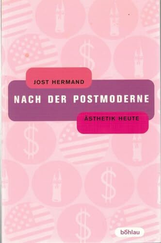 Nach der Postmoderne. �sthetik heute