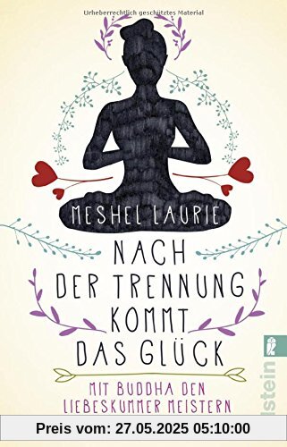 Nach der Trennung kommt das Glück: Mit Buddha den Liebeskummer meistern