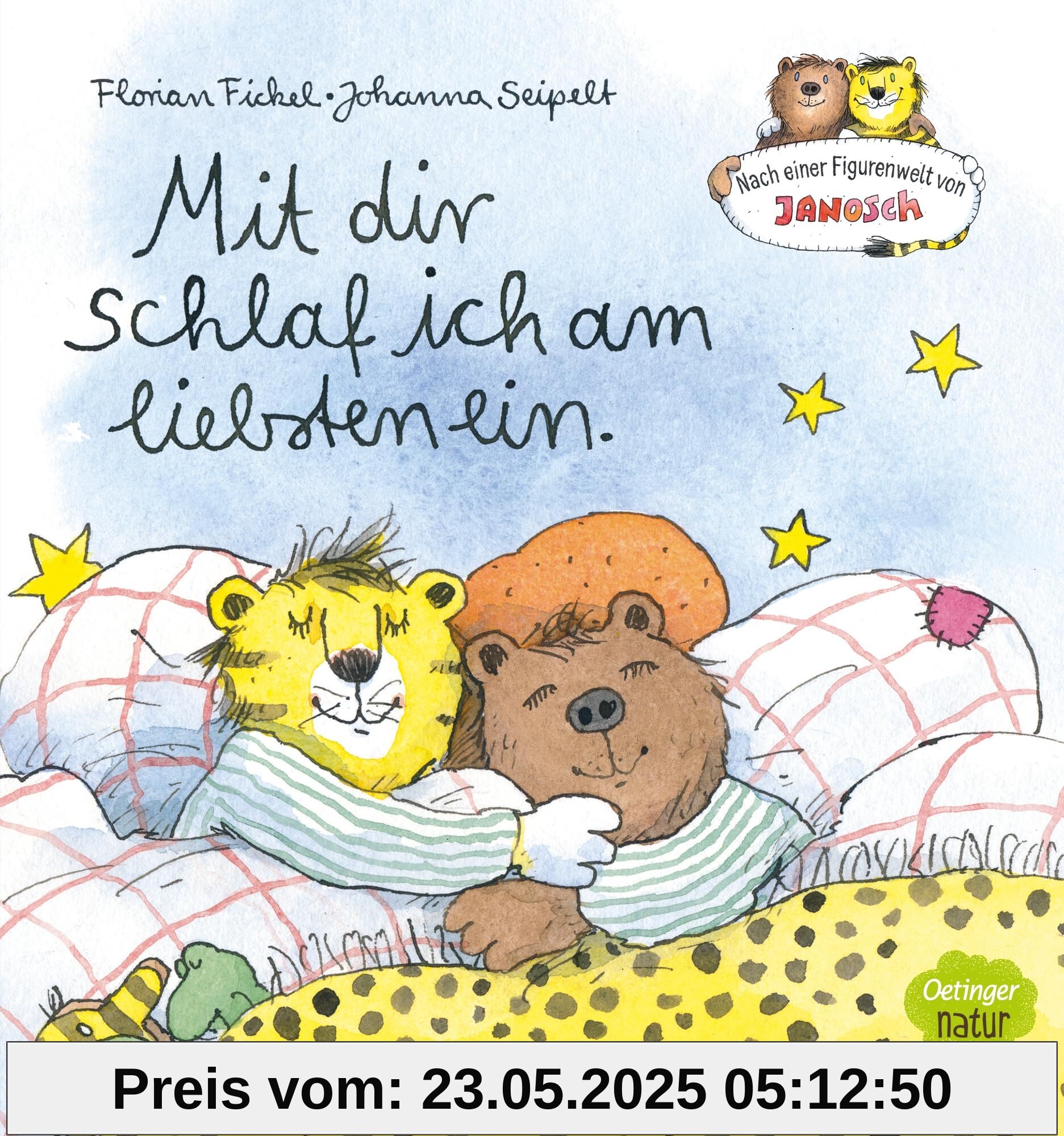 Nach einer Figurenwelt von Janosch. Mit dir schlaf ich am liebsten ein