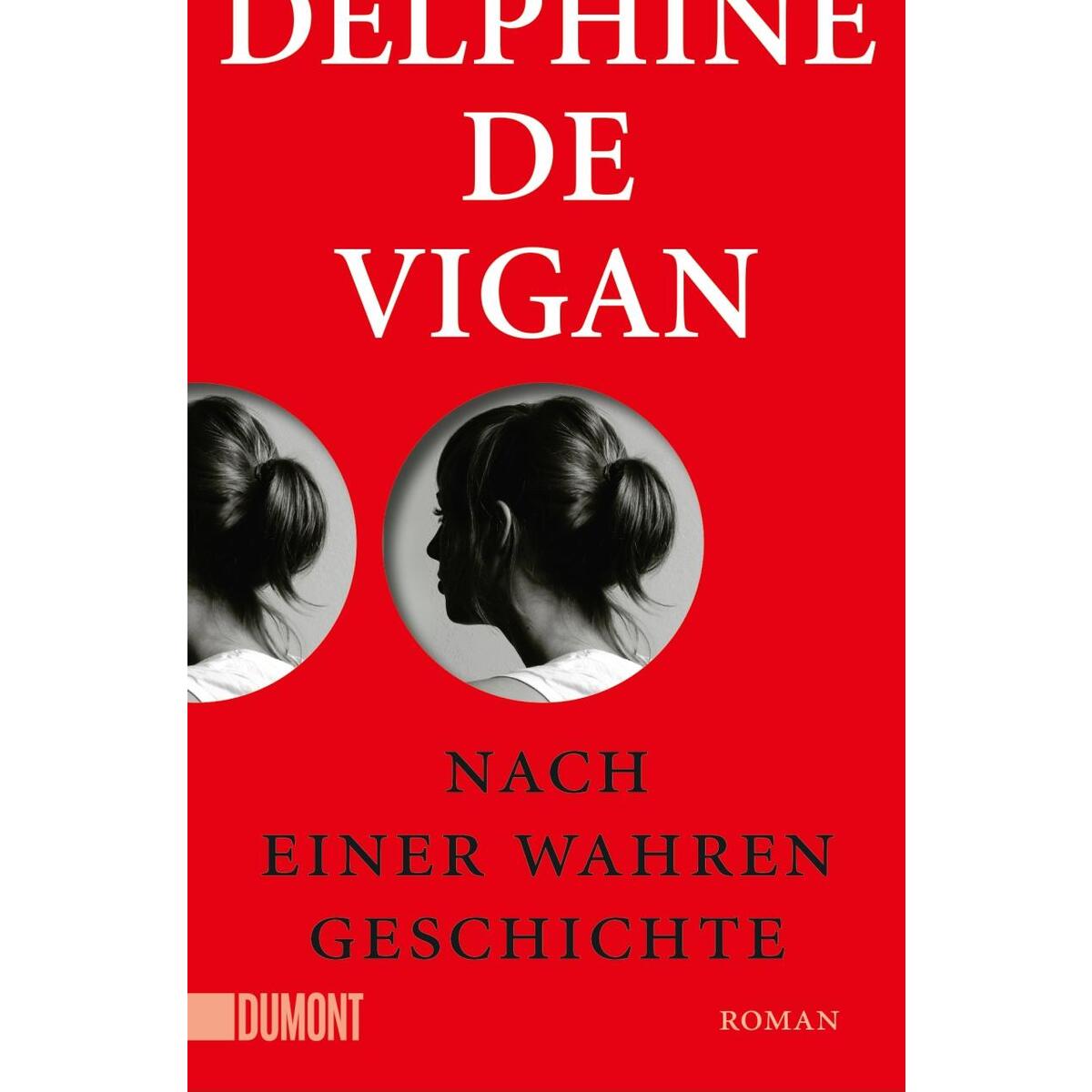 Nach einer wahren Geschichte von DuMont Buchverlag GmbH