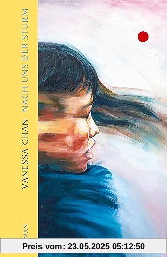 Nach uns der Sturm: Roman | »Mutig, humorvoll und zutiefst berührend – eines der stärksten und souveränsten Debüts, die ich je gelesen habe!«  (Tracy Chevalier, Bestseller-Autorin)