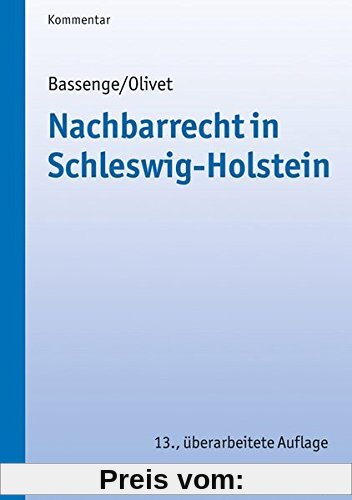 Nachbarrecht in Schleswig-Holstein (Kommunale Schriften für Schleswig-Holstein)