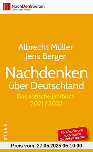 Nachdenken über Deutschland: Das kritische Jahrbuch 2021/2022