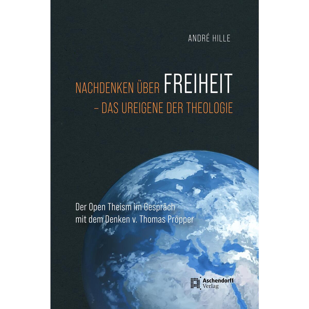 Nachdenken über Freiheit - das ureigene der Theologie Nachdenken über Freiheit - das ureigene der Theologie von Aschendorff Verlag