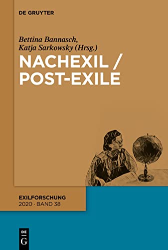 Nachexil / Post-Exile (Exilforschung, 38, Band 38) von de Gruyter
