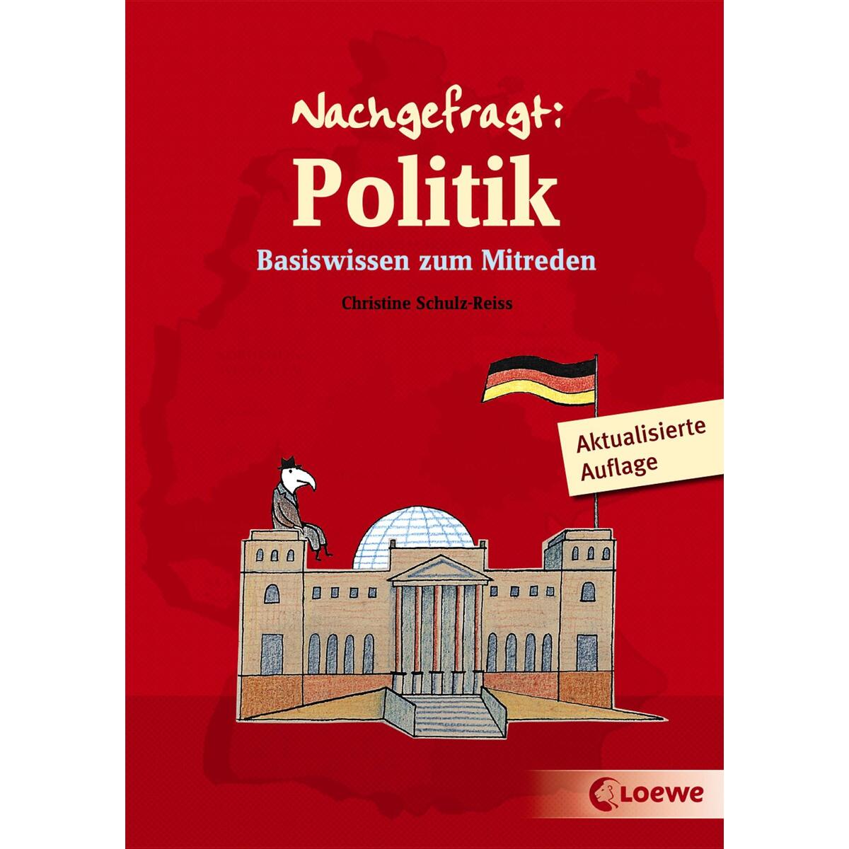 Nachgefragt: Politik Nachgefragt: Politik von Loewe Verlag GmbH