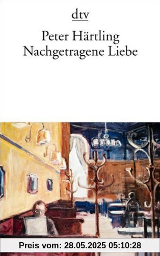Nachgetragene Liebe: Roman (Fiction, Poetry & Drama)