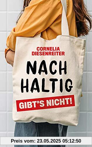 Nachhaltig gibt's nicht!
