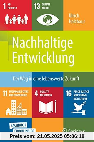 Nachhaltige Entwicklung: Der Weg in eine lebenswerte Zukunft