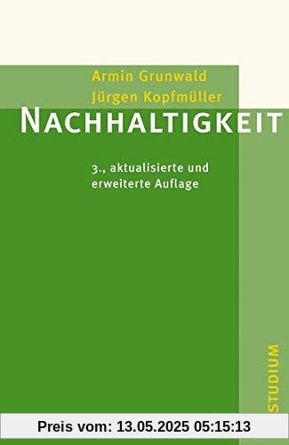 Nachhaltigkeit: 3., aktualisierte und erweiterte Auflage (Campus »Studium«)