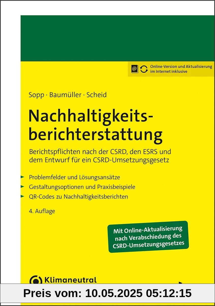 Nachhaltigkeitsberichterstattung: Berichtspflichten nach der CSRD, den ESRS und dem Entwurf für ein CSRD-Umsetzungsgesetz Nachhaltigkeitsberichterstattung: Berichtspflichten nach der CSRD, den ESRS und dem Entwurf für ein CSRD-Umsetzungsgesetz