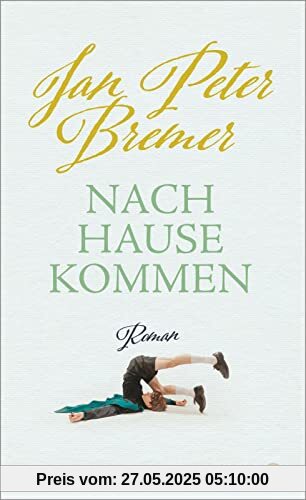 Nachhausekommen: Roman